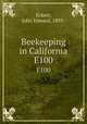 Beekeeping in California. E100, Eckert, John Edward, 1895- 