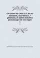 Les fastes de Louis XV, de ses ministres, maitresses, > generaux, et autres notables personnages de son regne.. 1, [Bouffonidor] pseud.,Boston Public Library) BRL John Adams Library 