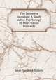 The Japanese Invasion: A Study in the Psychology of Inter-racial Contacts, 