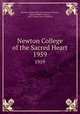Newton College of the Sacred Heart. 1959, Newton College of the Sacred Heart (Newton, Mass.),Whalen, James J., 1935- former owner. MChB-B 