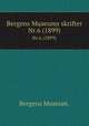 Bergens Museums skrifter.. Nr.6 (1899), Bergens Museum. 