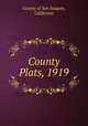 County Plats, 1919, County of San Joaquin, California 