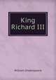 King Richard III., William Shakespeare 