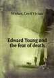 Edward Young and the fear of death, Wicker, Cecil Vivian 