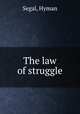 The law of struggle, Segal, Hyman 