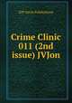 Crime Clinic 011 (2nd issue) JVJon, Ziff-Davis Publications 