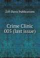 Crime Clinic 005 (last issue), Ziff-Davis Publications 
