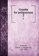 Crumbs for antiquarians. 2, Bushnell, Charles I. (Charles Ira), 1826-1883 