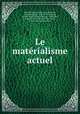 Le matrialisme actuel, 