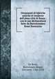 Ornamenti di fabriche antiche et moderne dell`alma citt di Roma : con le sue dichiarationi fatte da Bartolommeo Rossi fiorentino, De Rossi, Bartolomeo,Maggi, Giovanni, 1566-1618 