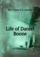 Life of Daniel Boone, Rev. Francis L. Hawks 