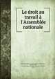 Le droit au travail l`Assemble nationale, 