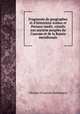 Fragments de geographes et d`historiens Arabes et Persans inedit, relatifs aux anciens peuples du Caucase et de la Russie meridionale, Charles-Francois Defremery 