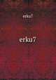 erku7, erku7 