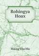 Rohingya Hoax, Maung Tha Hla 