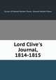 Lord Clive`s Journal, 1814-1815, 2d earl of Edward Herbert Powis, Edward Herbert Powis 