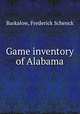 Game inventory of Alabama, Barkalow, Frederick Schenck 