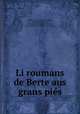 Li roumans de Berte aus grans pies, 