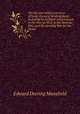 The life and military services of Lieut.-General Winfield Scott : including his brilliant achievements in the War of 1812, in the Mexican War, and the pending War for the Union, Edward Deering Mansfield 