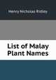 List of Malay Plant Names, Henry Nicholas Ridley 