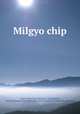 Milgyo chip, Asami Collection (University of California, Berkeley),Korean Rare Book Collection (University of California, Berkeley) 