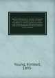 Mental differences in certain immigrant groups; psychological tests of south Europeans in typical California schools with bearing on the educational policy and on the problems of racial contacts in this country, Young, Kimball, 1893- 