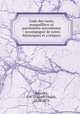 Code des curs, marguilliers et paroissiens microforme : accompagn de notes historiques et critiques, Beaudry, J. U. (Joseph Ubald), 1816-1876 