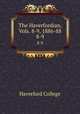 The Haverfordian, Vols. 8-9, 1886-88. 8-9, Haverford College 
