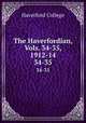 The Haverfordian, Vols. 34-35, 1912-14. 34-35, Haverford College 