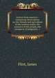 Letters from America : containing observations on the climate and agriculture of the western states, the manners of the people, the prospects of emigrants, &c, Flint, James 