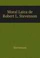Moral Laica de Robert L. Stevenson, Stevenson 