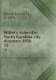 Miller`s Asheville, North Carolina city directory 1936. 33, Miller, Ernest H., b. 1876. 