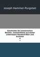Geschichte des osmanischen Reiches : Grossentheils aus bisher unbentzen Handschriften und Archiven. 4, Hammer-Purgstall Joseph 