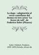 La daga : adaptacin al verso castellano del drama en tres actos "Lo ferrer de tall", de Federico Soler (Pitarra), Soler i Hubert, Frederic, 1839-1895,Orriols, Alvaro de 