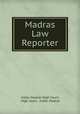 Madras Law Reporter, India: Madras High Court, High Court, India: Madras 