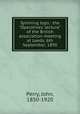 Spinning tops : the "Operatives` lecture" of the British association meeting at Leeds, 6th September, 1890, Perry, John, 1850-1920 