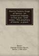 Marino Faliero, Doge of Venice : an historical tragedy, in five acts : with notes ; The prophecy of Dante : a poem, Byron, George Gordon Byron, Baron, 1788-1824 