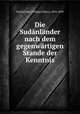 Die Sudnlnder nach dem gegenwrtigen Stande der Kenntnis, Paulitschke, Philipp [Viktor], 1854-1899 