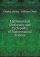 Mathematical Dictionary and Cyclopedia of Mathematical Science, Charles Davies, William G Peck 