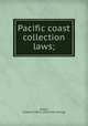 Pacific coast collection laws;, Jellett, Jonathan Henry. [from old catalog] 