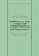 The Mexican year book; a financial and commercial handbook, comp. from official and other returns. 1908-14, 