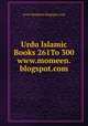 Urdu Islamic Books 261To 300 www.momeen.blogspot.com, www.Momeen.blogspot.com 
