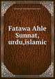 Fatawa Ahle Sunnat,urdu,islamic, Muhammad Tariq Hanafi Sunni Lahori 