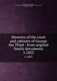 Memoirs of the court and cabinets of George the Third : from original family documents. 2 1853, Buckingham and Chandos, Richard Plantagenet Temple Nugent Brydges Chandos Grenville, Duke of, 1797-1861 