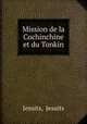 Mission de la Cochinchine et du Tonkin, Jesuits, Jesuits 