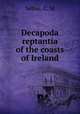 Decapoda reptantia of the coasts of Ireland, Selbie, C. M 