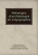 Mlanges d`archologie et d`pigraphie, 