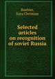 Selected articles on recognition of soviet Russia, Buehler, Ezra Christian 