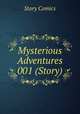 Mysterious Adventures 001 (Story), Story Comics 