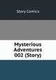 Mysterious Adventures 002 (Story), Story Comics 